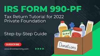 How to Fill Out Form 990PF for 2022 StepbyStep Instructions for a Private Foundation [upl. by Einnok354]