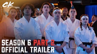 Cobra Kai Season 6 Part 2  Official Trailer [upl. by Aixela]