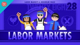 Labor Markets and Minimum Wage Crash Course Economics 28 [upl. by Jaworski229]