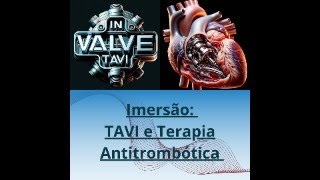 TAVI e Terapia Antitrombótica em pacientes COM indicação de anticoagulação [upl. by Neehs998]