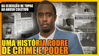 DA 3X3CUÇÃO DE TUPAC AO ABUS0 COLETIVO A HISTÓRIA DE P DIDDY [upl. by Kcirdet809]