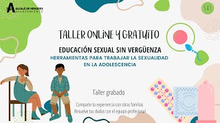 Taller Educación Sexual sin Vergüenza Adolescencia [upl. by Noelopan]