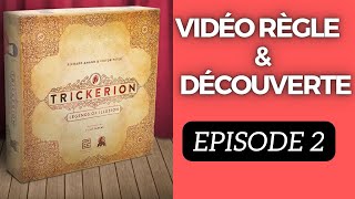 Trickerion en Solo avec toutes les extensions règle et découverte Episode 2 [upl. by Flessel]