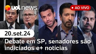 Debate em SP PF indicia senadores por corrupção pesquisa Datafolha e notícias ao vivo  UOL News [upl. by Delwin]