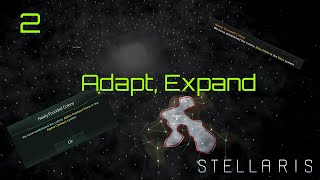 Stellaris  Democratic Xenophile Humans  2  Adapt Expand [upl. by Nealah]