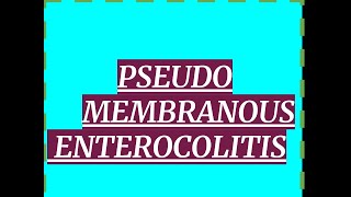 PSEUDO MEMBRANOUS COLITIS [upl. by Middle]