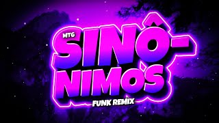 MTG SINÔNIMOS 💗  Sinônimos de amor é amar FUNK REMIX by DJ Gnardes Beats [upl. by Iran]