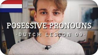 Dutch Lesson 09  Posessive Pronouns [upl. by Leuams]