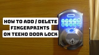 How to AddDelete Fingerprint on TEEHO Door Lock [upl. by Marcin]