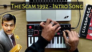 The Scam 1992  Intro Theme Cover  The Harshad Mehta Story  Sony Liv [upl. by Bromleigh971]