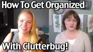 How To Get Organized With Clutterbug [upl. by Docia]