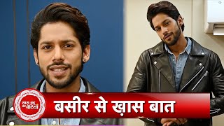 Baseer Ali Exclusive Interview With Saas Bahu Aur Betiyaan On His Role In Kundali Bhagya Leap [upl. by Budd]