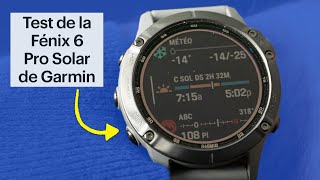 Test de la montre intelligente multisports Fénix 6 Pro Solar de Garmin [upl. by Madalena235]