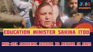 NovDec Academic Session to Return in 2025Sakina Itoo Education Minister [upl. by Rossi]