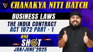 The India Contract Act 1872 CA Foundation Business Law One Shot  CA Gurpreet singh 📚 vishwasca [upl. by Trixy]