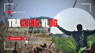 TRACKING VLOG FOR VINDHYA WATERFALL someeffects  Camping video  Tracking video [upl. by Notlad]