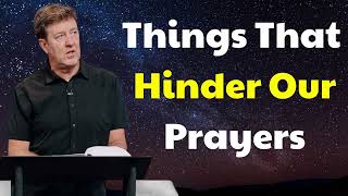 Gary Hamrick 2023  Things That Hinder Our Prayers [upl. by Sine315]