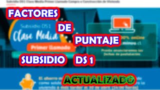 📣 Como sacar los PUNTAJES 📊 subsidio de la Clase Media DS1  Criterios de selección ACTUALIZADOS 📣 [upl. by Garald]