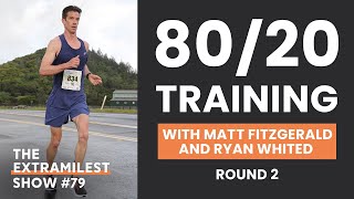 8020 Training to Race Faster round 2 with Matt Fitzgerald and Ryan Whited [upl. by Januisz]