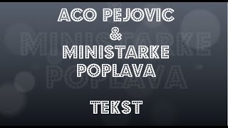 Aco Pejovic i Ministarke  Poplava  Tekst [upl. by Lazos324]