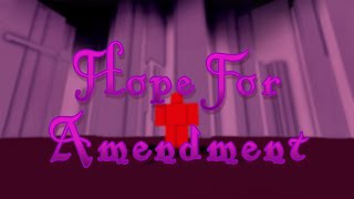 Hope for Amendment Tier 16 [upl. by Aihk903]