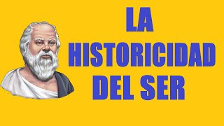 La historicidad del ser [upl. by Hazem54]