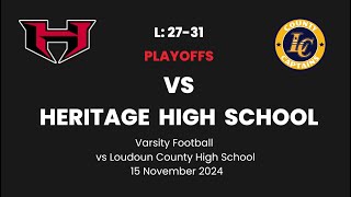 Heritage High School vs Loudoun County HS Varsity Football  15Nov24 [upl. by Nnahgiel]