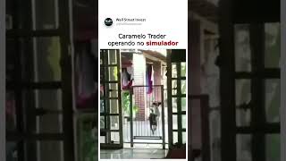 Caramelo Trader operando no simulador x conta real [upl. by Gottuard232]