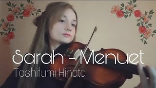 Toshifumi Hinata  SarahMenuet  violin cover [upl. by Buyers]