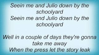 Dave Matthews Band  Me And Julio Dow By The Schoolyard Simon And Garf Lyrics [upl. by Samaj]