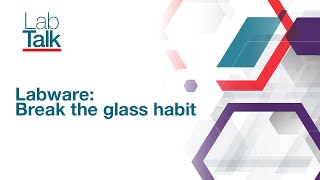 Lab Talk Episode 1 Labware  Break the glass habit [upl. by Vassar]