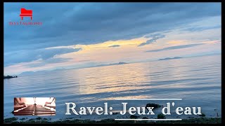 Ravel Jeux d’eau ラヴェル水の戯れ [upl. by Giuseppe]