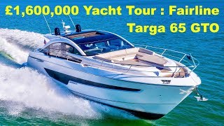 £1600000 Yacht Tour  Fairline Targa 65 GTO [upl. by Aileno]