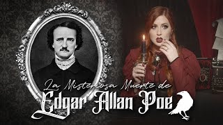 Edgar Allan Poe y el MISTERIO que Dejó su Extraña Muerte  Estela Naïad [upl. by Llebiram828]