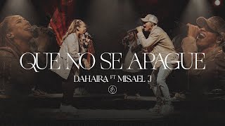 Que No Se Apague  Dahaira Misael J Video Oficial [upl. by Eenafets]