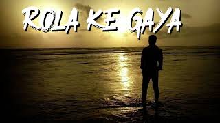 Rola Ke Gaya  Ishq Tera Slowed and Reverb lofi Slow Version Sad Song [upl. by Aes211]