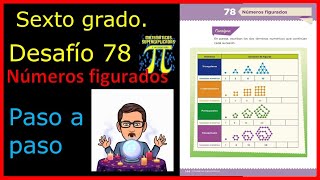 ✅SEXTO GRADO DESAFÍO 78 NUMEROS FIGURADOS🙋‍♂️✔️ [upl. by Nhguavoj]