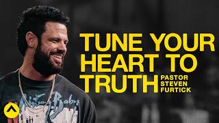 Tune Your Heart To Truth  Pastor Steven Furtick  Elevation Church [upl. by Yenitsed]