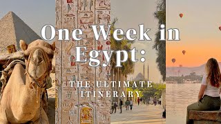 One Week in Egypt The Ultimate Itinerary  Full Itinerary amp Guide [upl. by Sanjay359]