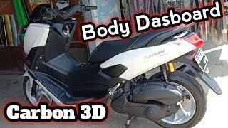 Cutting Stiker Yamaha Nmax 2018 Body dasboard Carbon 3D Eps 44 [upl. by Jain]