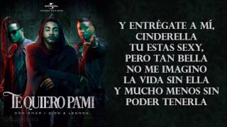 Te Quiero Pa Mi  Don Omar ft Zion y Lennox  Lyrics  Letras [upl. by Naharba283]