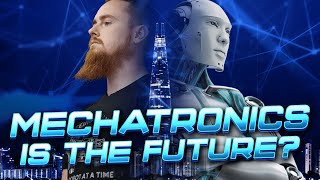 The Future Is Mechatronics Embrace The Revolution [upl. by Siramad]