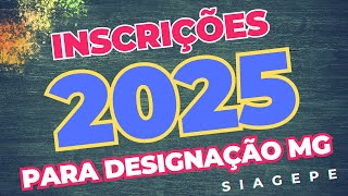 INSCRIÇÕES 2025 PARA VAGAS NA REDE ESTADUAL DE ENSINO DE MINAS GERAIS  SIAGEPEEDUCACAOMGGOVBR [upl. by Yllet29]