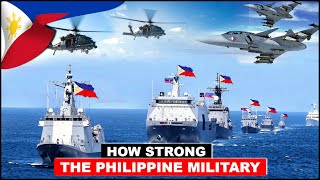 How STRONG the PHILIPPINE MILITARY  Enough to Counter Chinas Aggression in WPS [upl. by Alejoa]