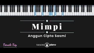 Mimpi  Anggun KARAOKE PIANO  FEMALE KEY [upl. by Aret]