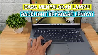 Cara Menghidupkan Backlight Keyboard Lenovo Ideapad Slim 3 [upl. by Eatnoed]