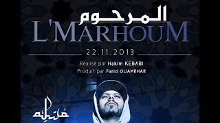 Muslim  LMarhoum  VIDEO CLIP OFFICIEL 2013  مسلم  المرحوم [upl. by Tortosa]