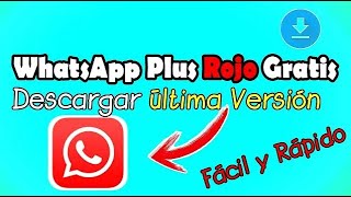 Como Descargar e Instalar WHATSAPP PLUS Rojo Paso a Paso [upl. by Ebeneser978]