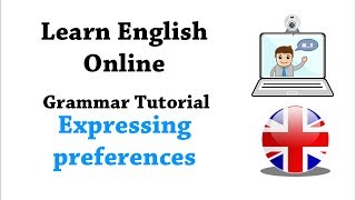 English grammar tutorial Expressing preferences [upl. by Crist]