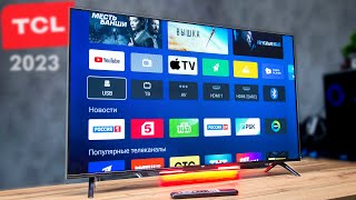 👍САМЫЙ ПОКУПАЕМЫЙ ТЕЛЕВИЗОР в 2023 НОВЫЙ TCL P635 БЕЗРАМОЧНЫЙ ANDROID TV за 21000 4K HDR10 [upl. by Tyree508]